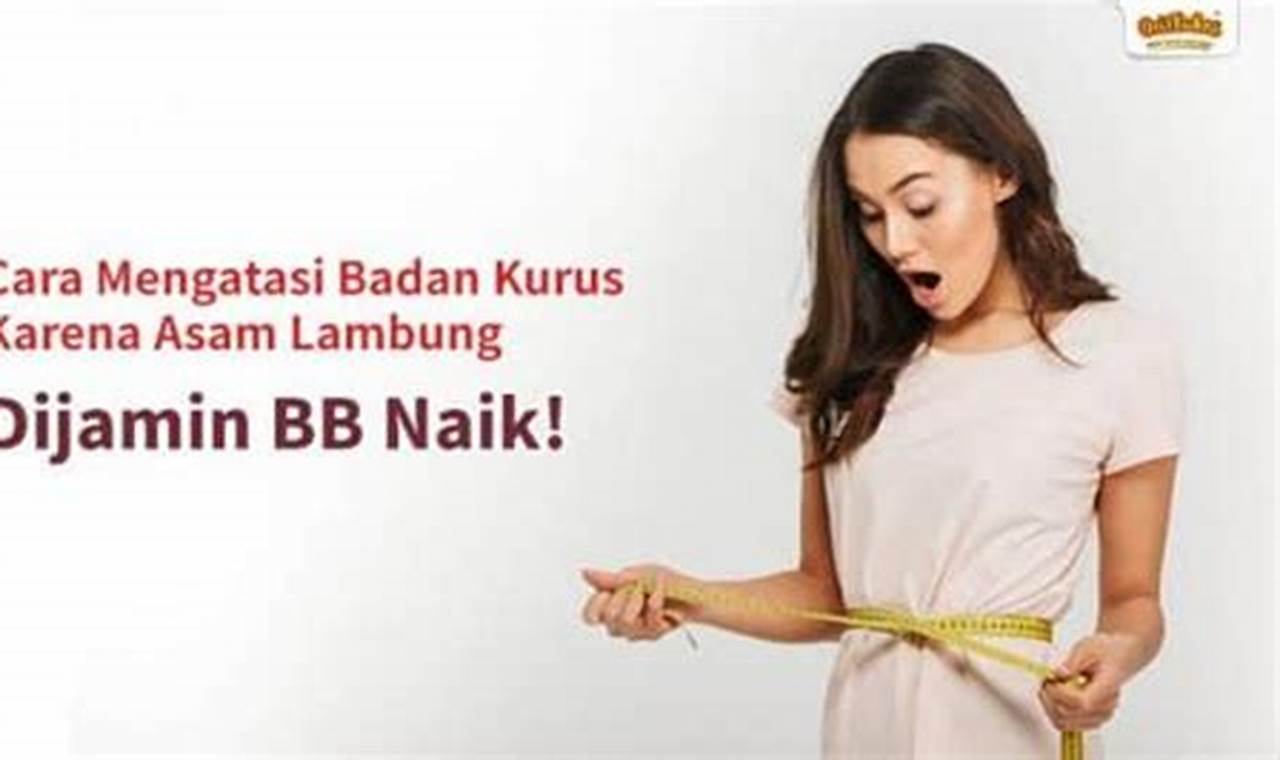 Cara Mengatasi Badan Kurus Dengan Mudah